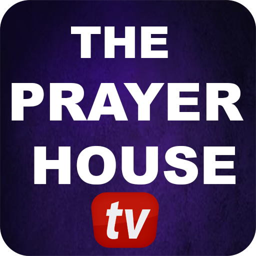 Download PRAYER HOUSE TV 3.0 Apk for android